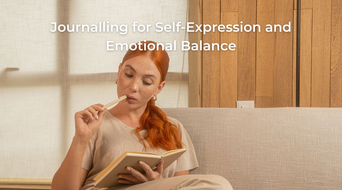 Journalling for Self-Expression and Emotional Balance
