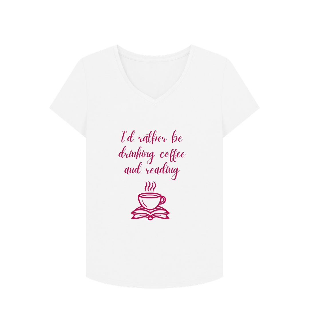 White Female: 'I'd rather be drinking coffee and reading' T-Shirt