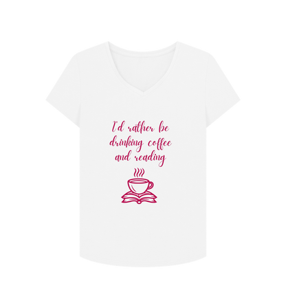 White Female: 'I'd rather be drinking coffee and reading' T-Shirt