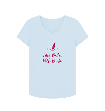 Sky Blue Female: 'Life's Better With Books' T-Shirt