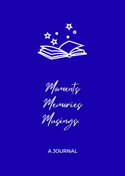 A journal cover design with a solid deep blue background and white line art of an open book with stars above the title 'Moments Memories Musings' and 'A JOURNAL' text at the bottom.