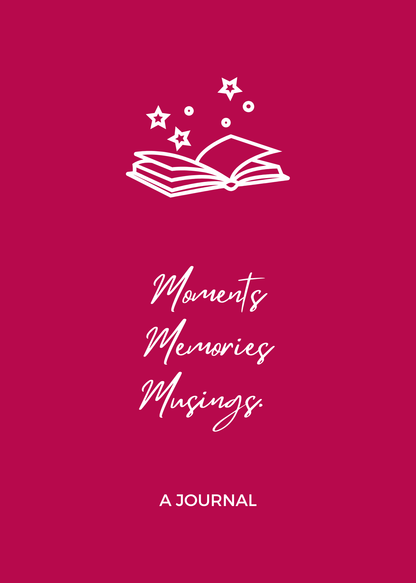 A magenta journal cover featuring a white line art illustration of an open book with stars above, and the text 'Moments Memories Musings' and 'A JOURNAL' in white.