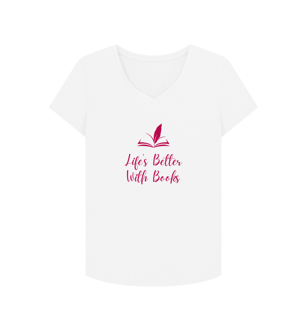 White Female: 'Life's Better With Books' T-Shirt