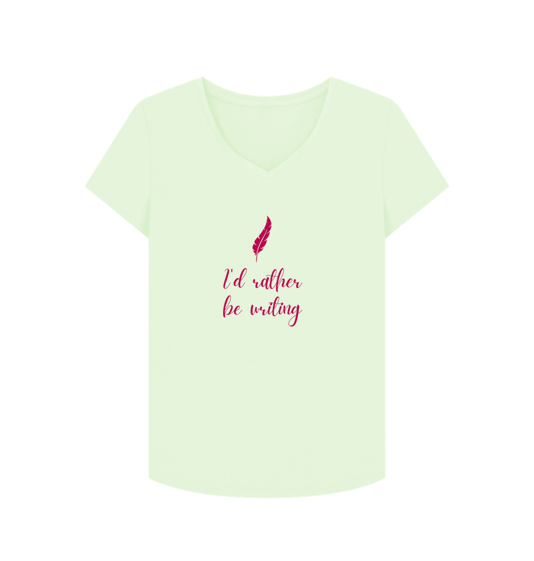 Pastel Green Female: 'I'd rather be writing' T-Shirt