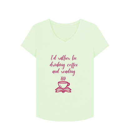 Pastel Green Female: 'I'd rather be drinking coffee and reading' T-Shirt